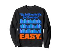 Librarian You Don't Know The Title But It Was Blue Easy Felpa