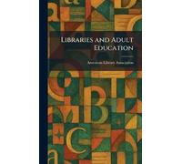 Libraries and Adult Education
