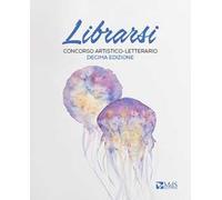 Librarsi. Concorso artistico-letterario