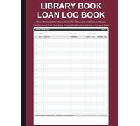 Library Book Loan Log Book | Book Checkout and Return Record for Classroom and School Libraries - Track Borrowers, Titles, Due Dates, Returns, Book Condition and Lost or Damaged Books