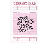 Library Card Book: Books Are My Love Language: Aesthetic Book Borrowing & Reading Tracker | Library Card Style Journal for Book Lovers - Pink