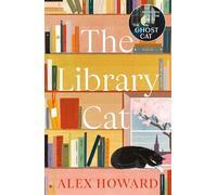 Library cat: Edinburgh University Library's Resident Cat: From the bestselling author of The Ghost Cat