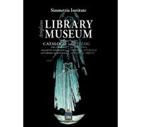 Library Museum Attigliano. Catalogo dei Quadri, Oggetti Simbolici, Liturgici e R
