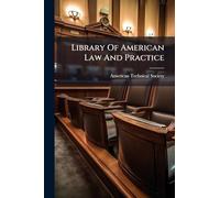 Library Of American Law And Practice