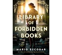 Library of Forbidden Books: A Novel