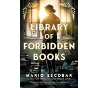Library of Forbidden Books: A sweeping historical fiction novel about a librarian protecting banned books in Nazi Germany