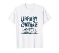 Library Where The Adventures Begin Citazione Bibliofili Maglietta