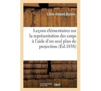 Libre-Irmand Ba Leçons élémentaires sur la représentation des corps (Tascabile)