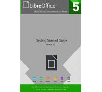 Libreoffice Documentation Team Getting Started with LibreOffice 5.2 (Tascabile)