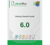 Libreoffice Documentation Team Getting Started with LibreOffice 6.0 (Tascabile)