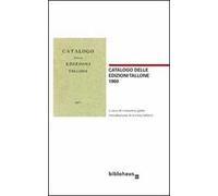 Libreria antiquaria Umberto Saba. Catalogo primo (1923) e altri scritti sulla libreria