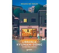 LIBRERIA HYUNAM-DONG. RIMEDI PER L'ANIMA - HWANG BO-REUM - Giunti Editore