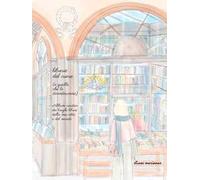 Librerie del cuore (e quelle che lo diventeranno). Album creativo dei luoghi librosi della mia città e del mondo