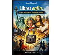 Libres enfin : la vie secrète du domaine public: 2