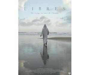 Libres : Un voyage au coeur de l'homme