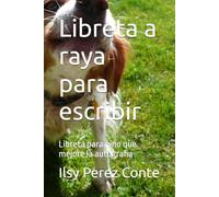 Libreta a raya para escribir: Libreta para nino que mejore la autografia