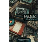 Libreta de Armonía y Mindfulness: Traza tu ruta hacia la tranquilidad