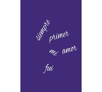 Libreta de diario siempre fui mi primer amor