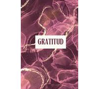 Libreta de gratitud en español | 130 Páginas | 5.5x8.5" | Afirmaciones, Agradecimiento, Notas y Mood Tracker | Autocuidado y Bienestar: Organiza tus ... la gratitud diaria y cultiva la positividad.