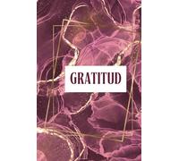 Libreta de gratitud en español | 130 Páginas | 5.5x8.5" | Afirmaciones, Agradecimiento, Notas y Mood Tracker | Autocuidado y Bienestar: Organiza tus ... la gratitud diaria y cultiva la positividad.