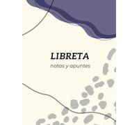 libreta, notas y apuntes: escribe tus ideas