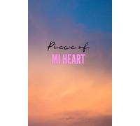 LIBRETA PARA DIBUJAR O ESCRBIR; PIECE OF MY HEART (Un pedazo de mi corazón)