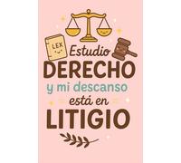 Libreta para estudiantes de Derecho 130 páginas - Frase “Estudio derecho, mi descanso está en litigio”: Cuaderno A5, tapa blanda, 130 páginas rayadas para apuntes, casos y códigos