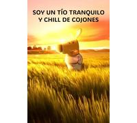 Libreta Un tío tranquilo y chill de cojones Chill Guy: Bloc de notas chill y tranqui de cojones