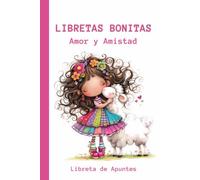 Libretas Bonitas Amor y Amistad: Libreta de Apuntes: 100 Páginas Rayadas | Pensamientos y Poemas | Regalo Artesanal