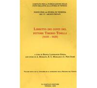 - Libretto dei conti del pittore Tiberio Tinelli 1618-1633.