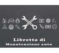 Libretto di manutenzione auto: Libretto di manutenzione e cambio olio di veicoli e automobili | modifica, riparazione della pista, costi chilometrici ... diario di bordo auto diario di bordo auto