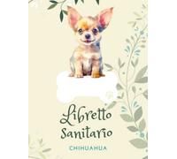 Libretto sanitario internazionale delle vaccinazioni: Chihuahua