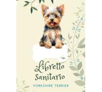 Libretto sanitario internazionale delle vaccinazioni: Yorkshire Terrier