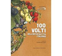 Libri 100 Volti Dell'ortofrutta Italiana