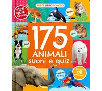 Libri 175 Animali. Suoni E Quiz Ediz. A Colori