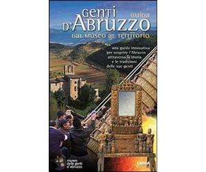 Libri A.A.V.V. - Genti D'abruzzo. Guida Dal Museo Al Territorio