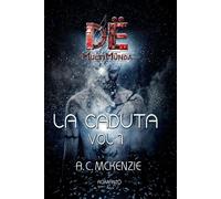 Libri A.C. Mckenzie - La Caduta. De Multimunda #01
