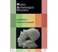 Libri A Cura Di Giovanna Alvino - Mac Museo Archeologico Cicolano - Guida Breve