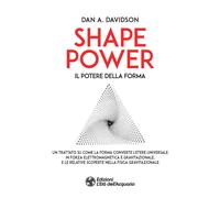 Libri A. Dan Davidson - Shape power. Il potere della forma - 2021
