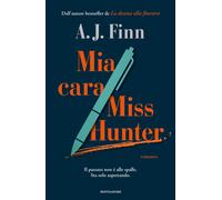 Libri A. J. Finn - Mia cara Miss Hunter - 2024