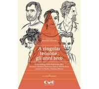 Libri A Singolar Tenzone: Gli Anni Zero. Nella Bottega Della Drammaturgia: Ascan