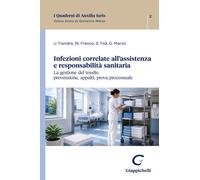 Libri AA.VV. FOA - Infezioni correlate all'assistenza e responsabilità sanitaria