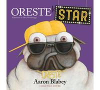 Libri Aaron Blabey - Oreste La Star. Ediz. A Colori