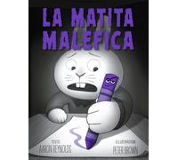 Libri Aaron Reynolds - La Matita Malefica. Ediz. A Colori