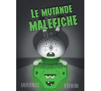 Libri Aaron Reynolds - Le mutande malefiche - 2017