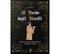 Il Verbo degli Uccelli. Appello Chymico Tradizionale dal Delta del Po