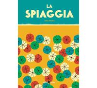 Libri Abadìa Ximo - La Spiaggia. Ediz. A Colori