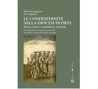 Libri Abbondio Zuppante / Elisa Angelone - Le Confraternite Nella Diocesi Di Ort