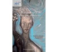 Libri Abd al-Samad Najat - Darti Acqua Come Un Amuleto. Quando L'acqua Si Esauri