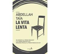 Libri Abdellah Taïa - La vita lenta - 2021 (Vertigo)